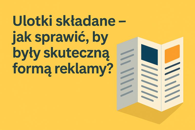Ulotka składana na żółtym tle symbolizująca skuteczną reklamę drukowaną